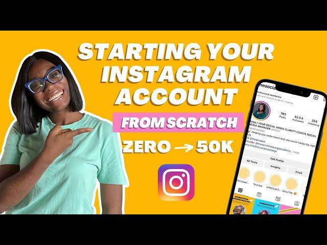 STARTING MY INSTAGRAM ACCOUNT FROM SCRATCH | ZERO to 50K