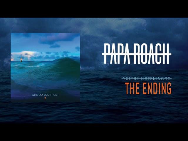 Papa Roach - The Ending (Official Audio)