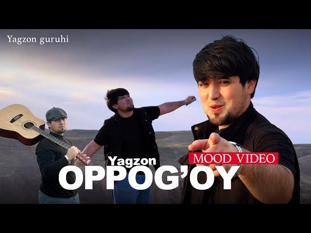 Ягзон - Оппоғой ( Видеоклип 2024 ) |  Yagzon - Oppog'oy ( Videoklip 2024 )