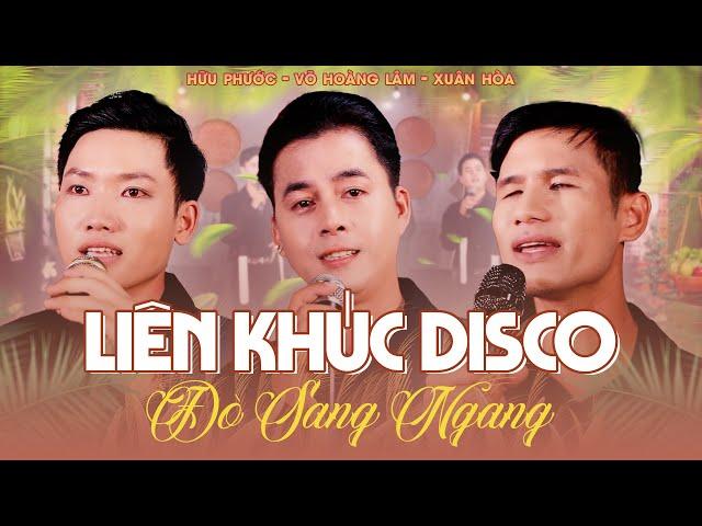 Liên khúc DISCOĐÒ SANG NGANG| Võ Hoàng Lâm, Xuân Hòa, Hữu Phước | TRỮ TÌNH BOLERO chọn lọc