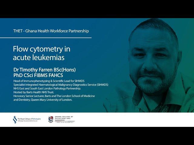 13. Flow cytometry in acute leukaemias – Dr Timothy Farren