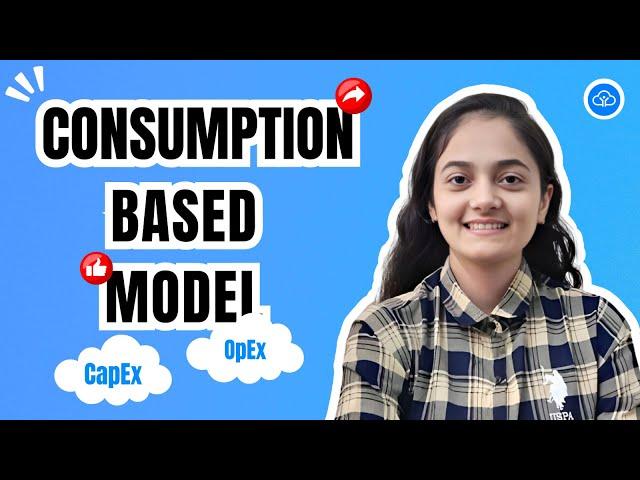 05 : Cloud Consumption-Based Models | CapEx | OpEx | Cloud Computing | Azure | AWS | GCP | Beginners