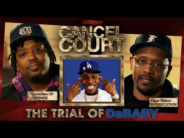 The Trial Of DaBaby | Cancel Court EP 7