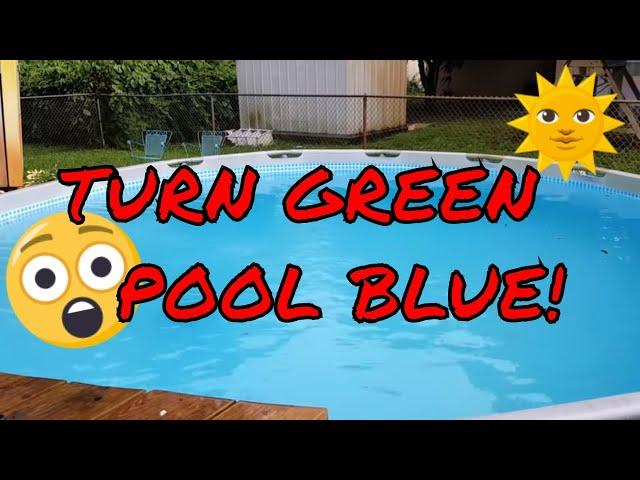 Turn your green algae pool blue again in two hours!