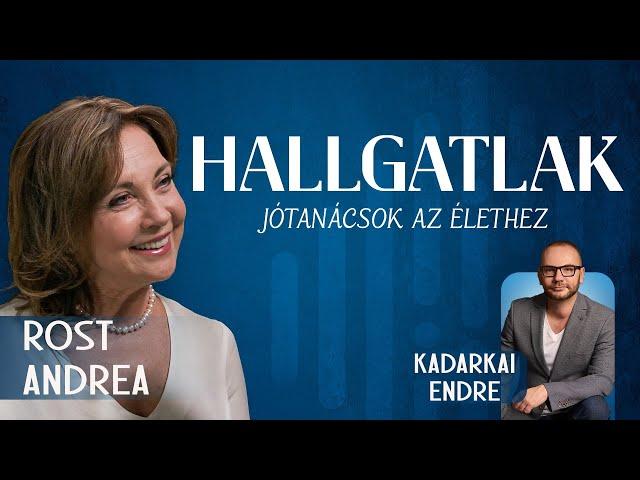 Rost Andrea /HALLGATLAK - Jótanácsok az élethez