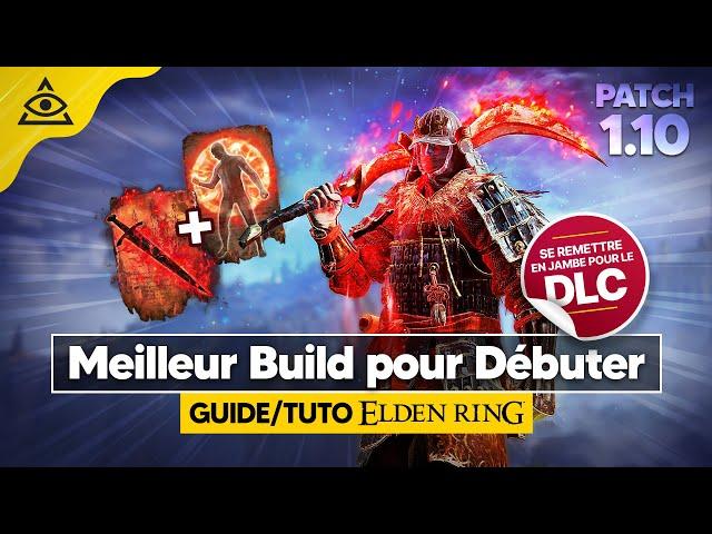 GUIDE-TUTO ELDEN RING † Un BUILD Dextérité OP pour DÉBUTER ou se PRÉPARER au DLC !  PATCH 1.10