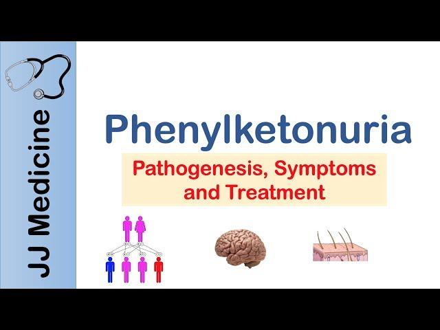 Phenylketonuria | Genetics, Signs & Symptoms, Treatment