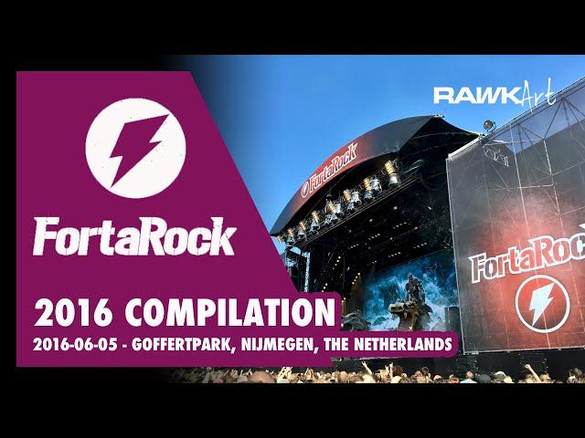 FortaRock 2016 - Compilation - 2016-06-05 - Goffertpark, Nijmegen, The Netherlands.