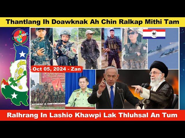 Oct 05 Zan: Thantlang Khawpi Doawknak Ah Chin Ralkap Mithi Tam. Ralhrang In Lashio Khawpi Lasal Tum