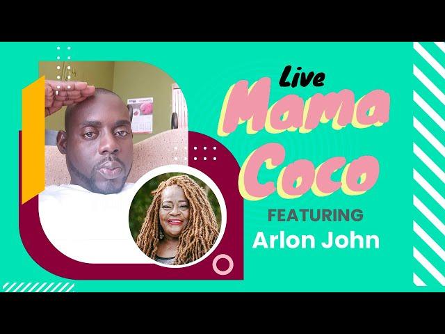 Mama Coco's Life and Style ft. Arlon John (Part 1)