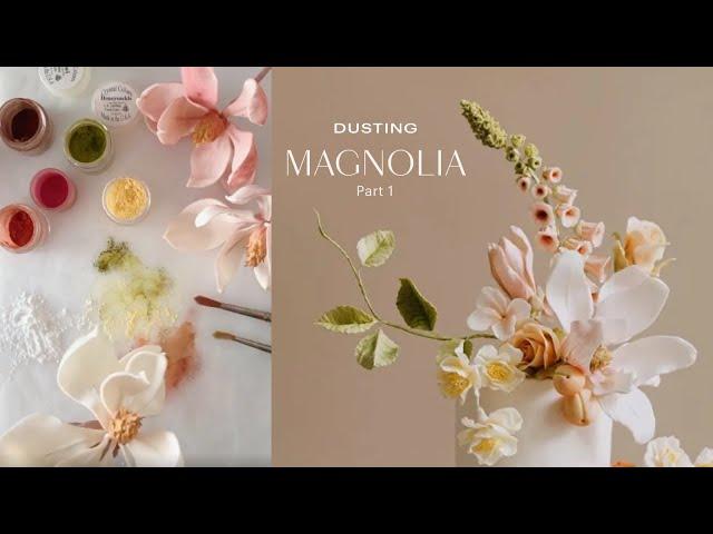 How to Dust Gumpaste Magnolia (Part I)