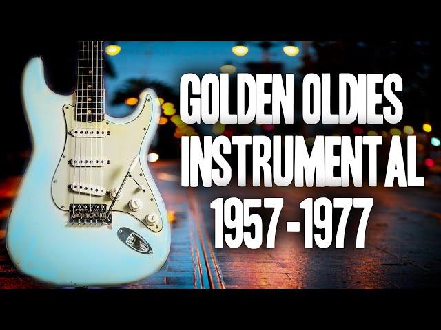 Golden Oldies Instrumental  1957 - 1977 - Best Guitar Hits / High Quality Sound