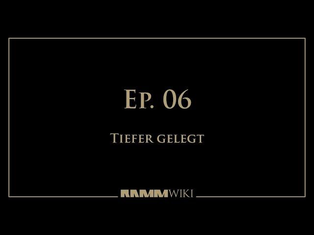 RammWikiTV - Ep. 06 - Tiefer gelegt