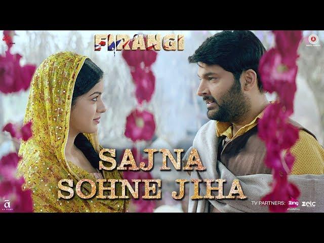 Sajna Sohne Jiha | Firangi | Kapil Sharma & Ishita Dutta | Jyoti Nooran | Jatinder Shah