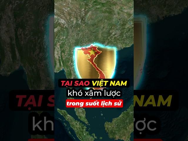 Tại sao Việt Nam khó xâm lược trong suốt lịch sử