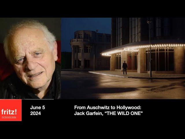 From Auschwitz to Hollywood: Jack Garfein, THE WILD ONE. With Producer Chantal Perrin, 6/5/2024