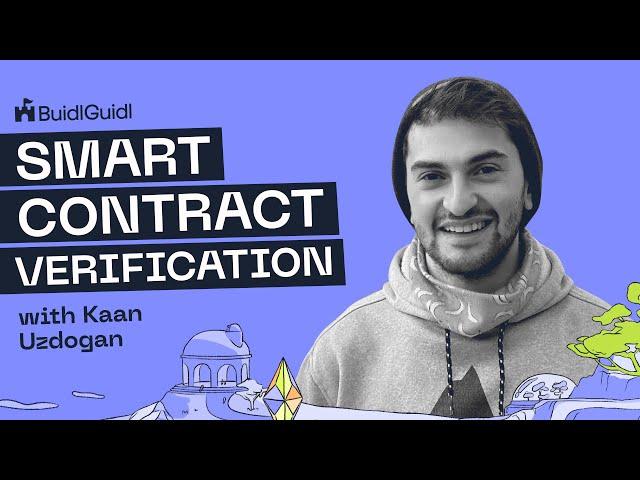 Smart Contract Verification w/Kaan Uzdogan - Ethereum Foundation