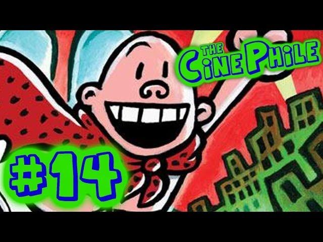 Captain Underpants Tribute! - The Cinephile! [Episode 14]