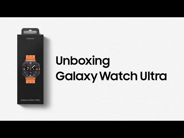 Galaxy Watch Ultra: Unboxing | Samsung