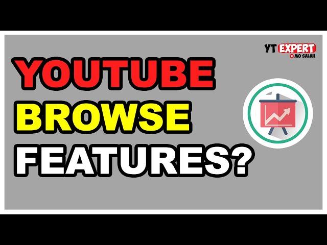 YouTube Browse Features: Everything You Need To Know!