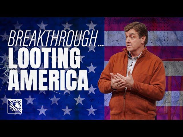 Breakthrough…Looting America | Pastor Allen Jackson