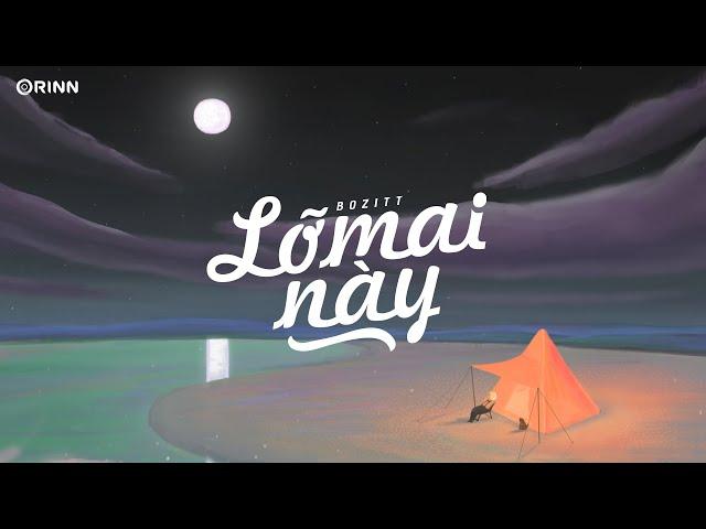 Lỡ Mai Này - Bozitt | MV Lyrics