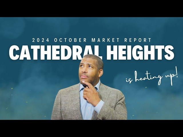 Shocking Cathedral Heights October Real Estate Market Trends You NEED to Know!