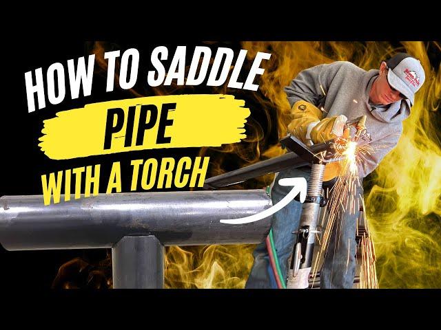 How To Saddle Pipe With A Torch