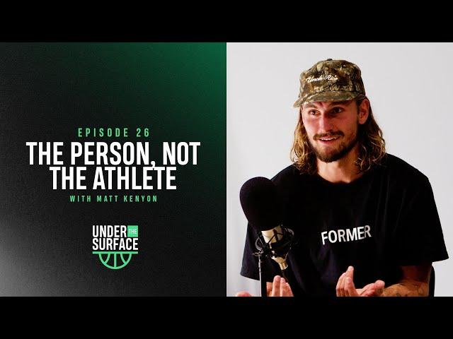 26 | Matt Kenyon - The Person, Not The Athlete