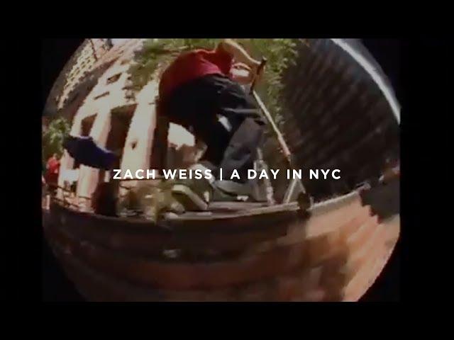 Zach Weiss | A Day in NYC