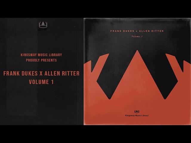 Kingsway Music Library - Frank Dukes x Allen Ritter Vol. 1