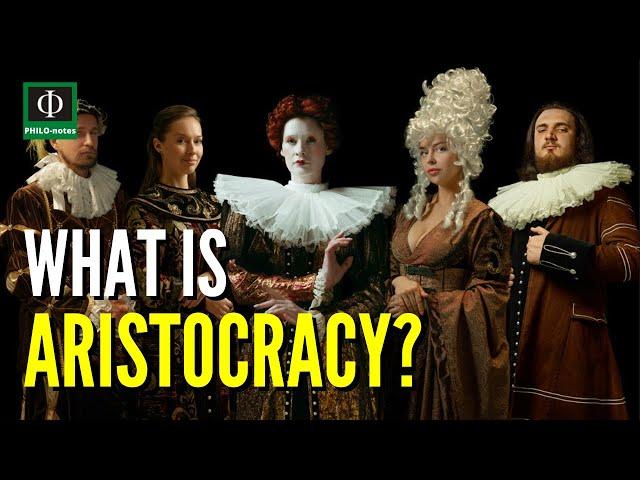 What is Aristocracy?