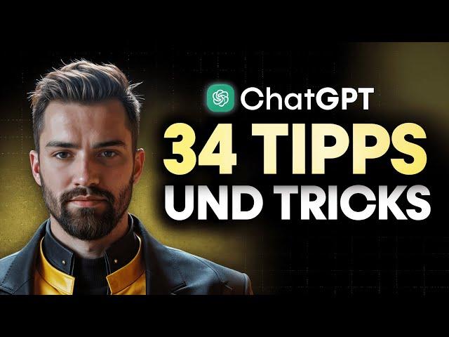 34 ChatGPT Tipps für Anfänger in 2025! (Werde zum GPT-PROFI)