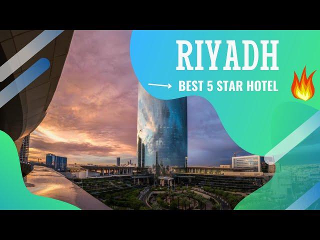 Riyadh best hotels: Top 10 hotels in Riyadh, Saudi Arabia - *4 star*