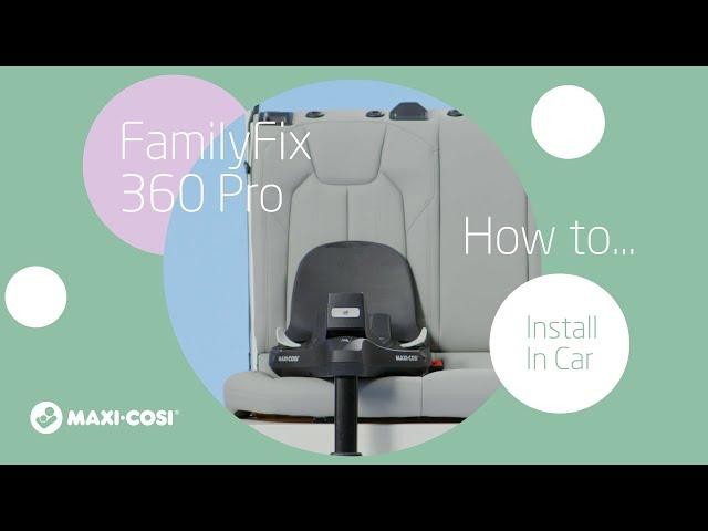 How to install the FamilyFix 360 Pro base in the car