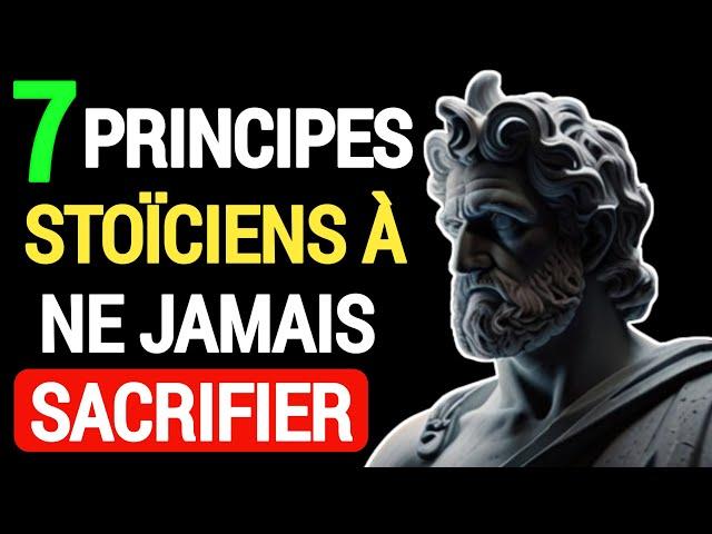 PENSÉE STOÏQUE : LES 7 PRINCIPES STOÏCIENS À NE JAMAIS SACRIFIER