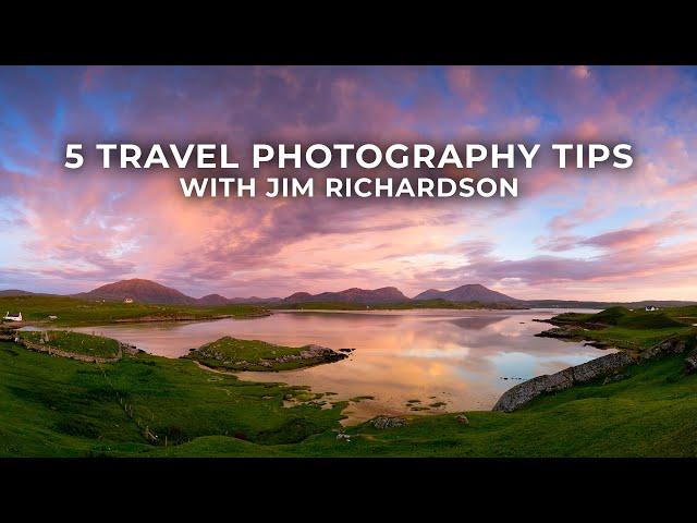 5 Tips for Travel Photography from National Geographic Photographer Jim Richardson