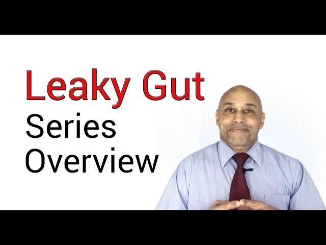 7 Videos About Leaky Gut That You Need To Watch by Dr Douglas Husbands