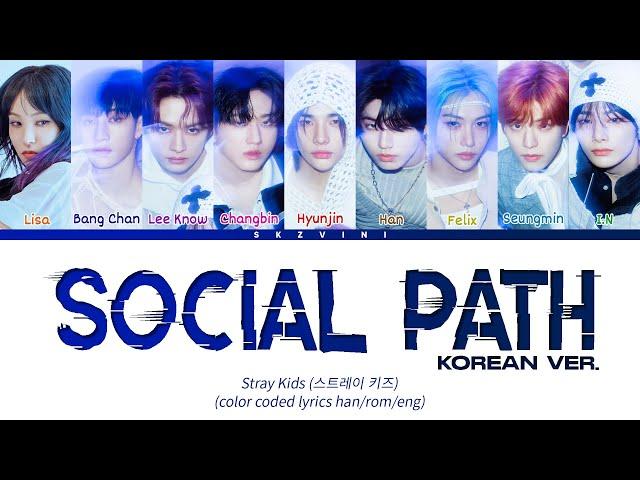 Stray Kids 'Social Path (Feat. LiSA) (Korean Ver.)' Lyrics (Color Coded Lyrics HAN/ROM/ENG)