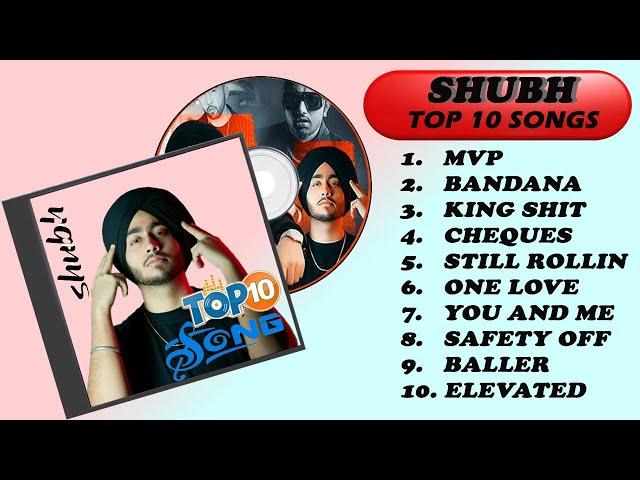 Shubh Top 10 Punjbai MP3 Songs