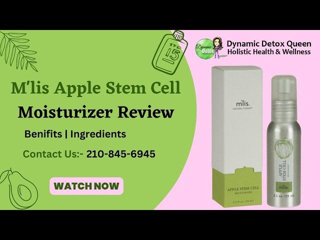 M'lis Apple Stem Cell Moisturizer - Revive & Refresh  Thristy Skin | Review | Benefits