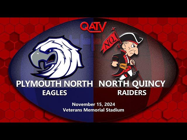 LIVE High School Football: Plymouth North vs North Quincy (November 15, 2024)