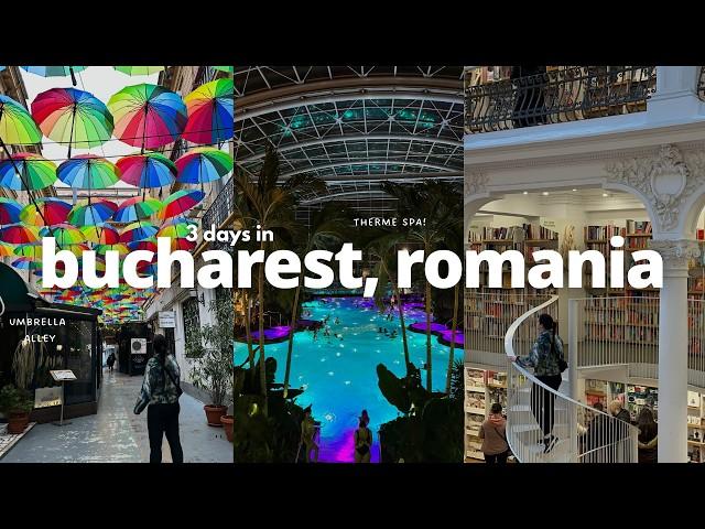 BUCHAREST ROMANIA Travel Guide: First impressions, top things to see & do | Visiting Therme Spa