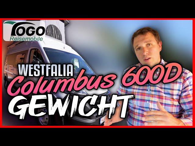 WHAT WEIGHTS A WESTFALIA COLUMBUS 600D  We check the weight | 2020 | TOGO REISEMOBILE