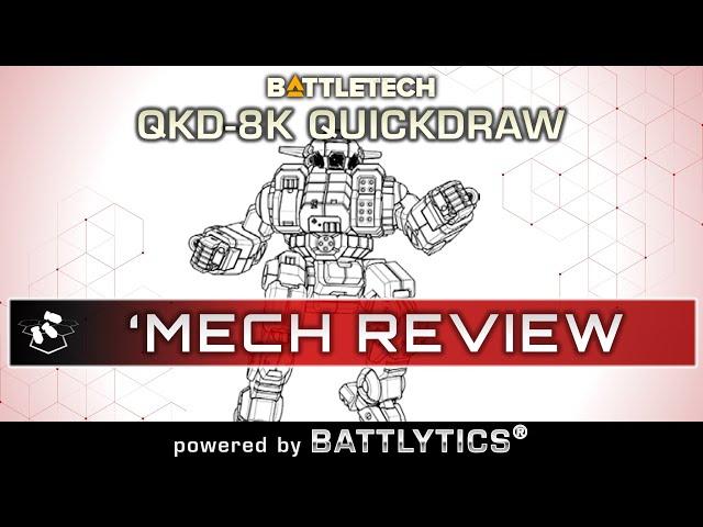 BATTLETECH: Quickdraw QKD-8K Battlytics | Mercenaries Kickstarter | Mech Review | ilClan Era