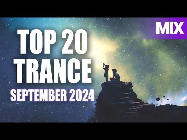 BEST TRANCE 2024 SEPTEMBER (Emotional Trance Mix)