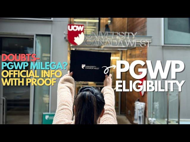 UCW eligible for PGWP? How Canada's New Immigration Policy Affects UCW!