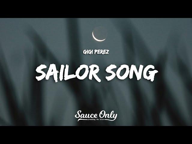 Gigi Perez - Sailor Song (Lyrics)