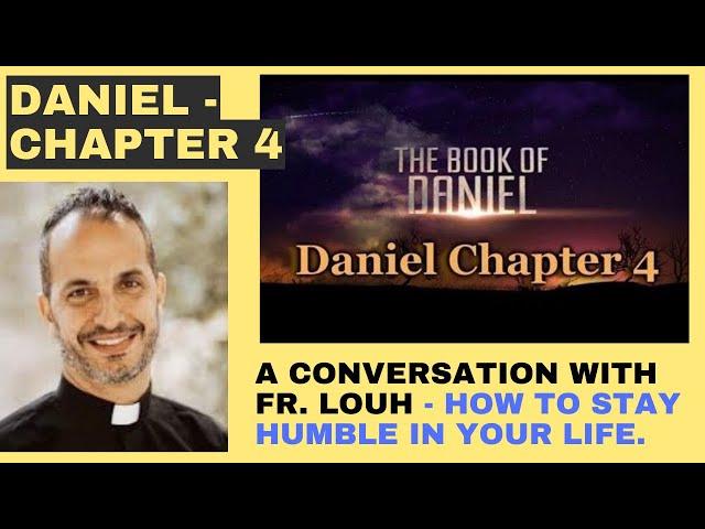 Daniel Chapter 4 - Staying Humble in your life