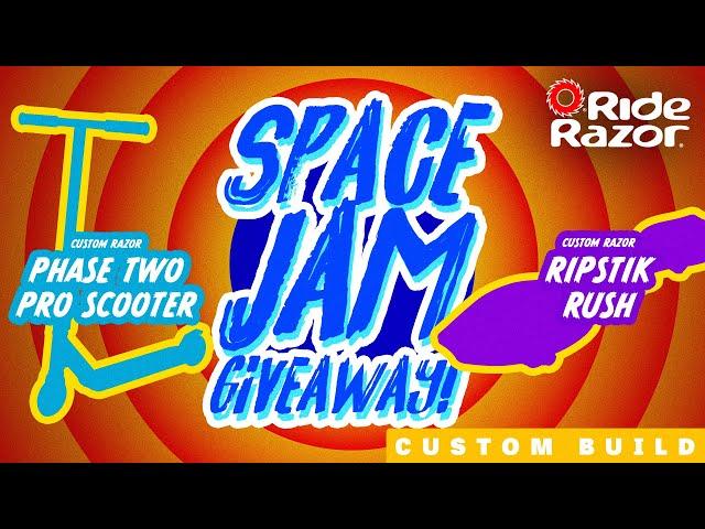 Space Jam - Custom Scooter & RipStik Rush Giveaway - RideRazor